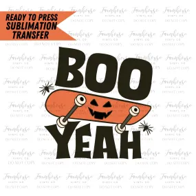 Boo Yeah Skateboard Retro Design, Halloween, Sublimation Transfer, Horror Lover, Sublimation Transfer Ready Press, Kids Halloween Design