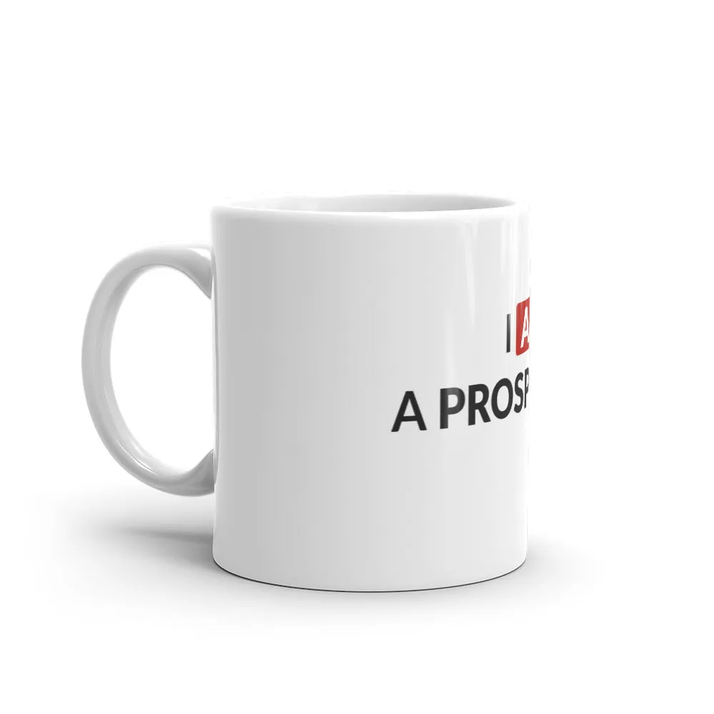 I am a Prospector | Glossy Mug